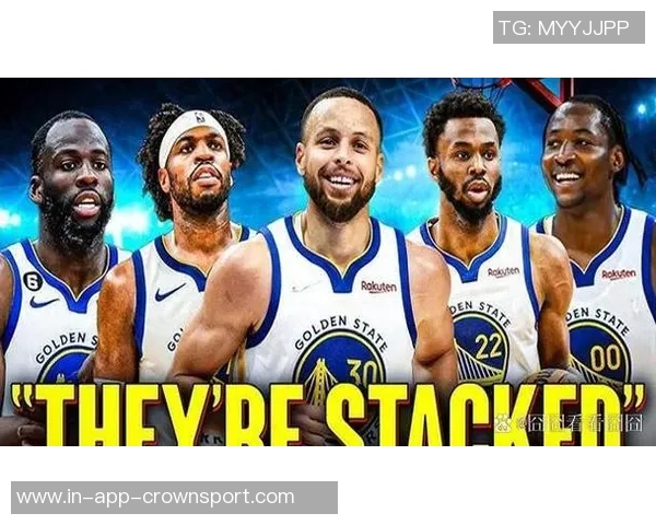 库里追梦巴特勒携手共建球队核心期待全员共同贡献力量